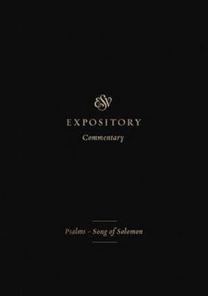 Bild des Verkufers fr ESV Expository Commentary : Psalms-Song of Solomon (Volume 5) zum Verkauf von AHA-BUCH GmbH