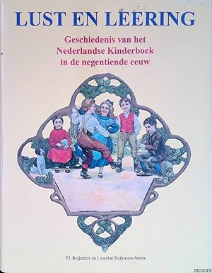 Imagen del vendedor de Lust en Leering. Geschiedenis van het Nederlandse Kinderboek in de negentiende eeuw a la venta por Klondyke