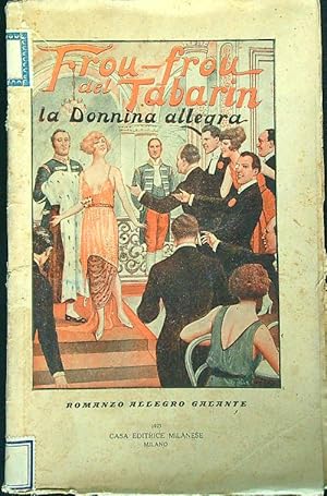 Image du vendeur pour Frou-frou del Tabarin la donnina allegra mis en vente par Librodifaccia