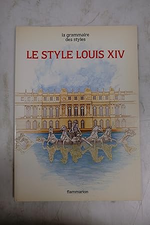 Bild des Verkufers fr Le Style Louis XIV zum Verkauf von Librairie du Levant