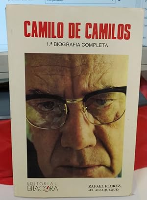 Imagen del vendedor de Camilo de Camilos : 1 biografa completa a la venta por La Leona LibreRa