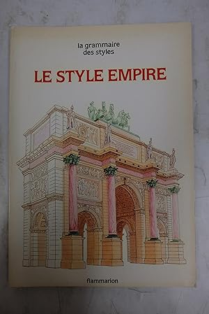 Bild des Verkufers fr Le Style Empire zum Verkauf von Librairie du Levant