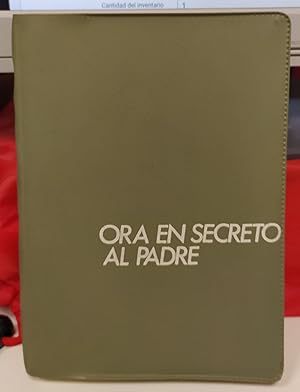 Seller image for Ora en secreto al Padre. for sale by La Leona LibreRa