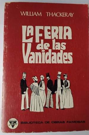 Seller image for La feria de las vanidades. for sale by La Leona LibreRa