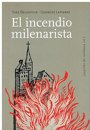 Imagen del vendedor de EL INCENDIO MILENARISTA. Trad. F. Corriente / S. Chaparro / F. Madrid. a la venta por angeles sancha libros