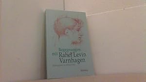 Bild des Verkufers fr Begegnungen mit Rahel Levin Varnhagen. zum Verkauf von Antiquariat Uwe Berg