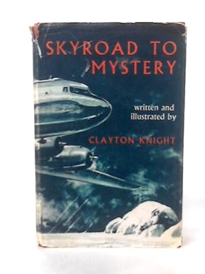 Imagen del vendedor de Skyroad to Mystery a la venta por World of Rare Books