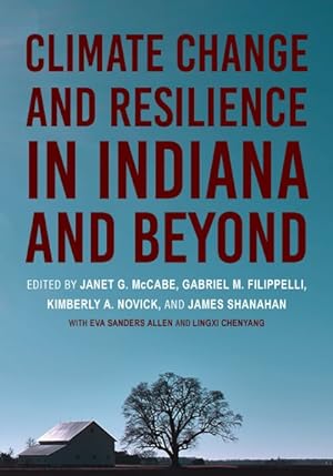 Bild des Verkufers fr Climate Change and Resilience in Indiana and Beyond zum Verkauf von GreatBookPrices