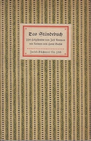 Das Ständebuch - Insel-Bücherei Nr. 133 114 Holzschnitte von Jost Amman mit Reimen von Hans Sachs;