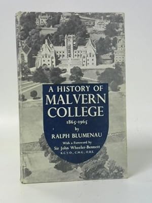 Bild des Verkufers fr A History of Malvern College, 1865 to 1965 zum Verkauf von World of Rare Books