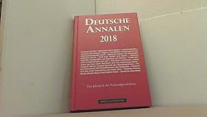 Bild des Verkufers fr Deutsche Annalen 2018. Jahrbuch des Nationalgeschehens. zum Verkauf von Antiquariat Uwe Berg