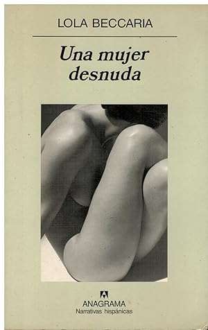 Seller image for UNA MUJER DESNUDA. 1 edicin. for sale by angeles sancha libros