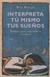 Seller image for INTERPRETA TU MISMO TUS SUEOS for sale by Agapea Libros