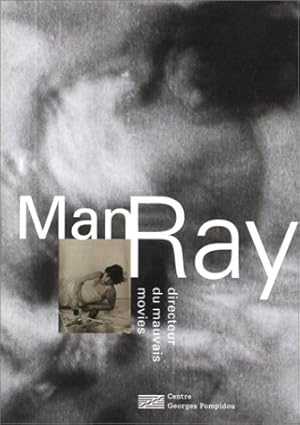 Image du vendeur pour Man Ray : directeur du mauvais movies mis en vente par Papier Mouvant