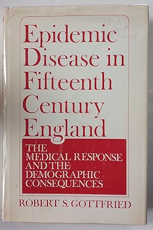 Imagen del vendedor de Epidemic Disease in Fifteenth Century England - The Medical Response and the Demographic Consequences a la venta por The Book House  (PBFA)