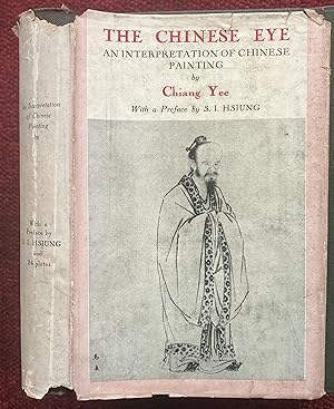 Bild des Verkufers fr THE CHINESE EYE. AN INTERPRETATION OF CHINESE PAINTING. zum Verkauf von Graham York Rare Books ABA ILAB