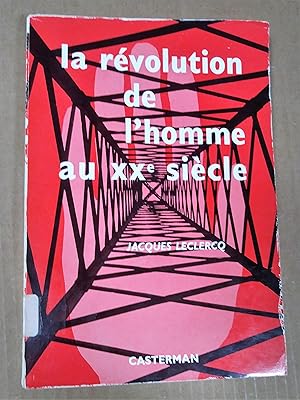 La révolution de l'homme au XXe siècle, 2e édition mise à jour