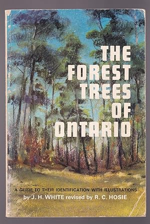 Seller image for The Forest Trees of Ontario: A Guide to Their Identification with Illustrations for sale by Riverwash Books (IOBA)