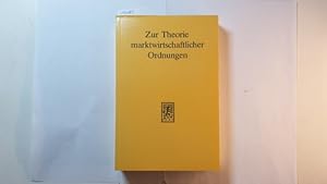 Immagine del venditore per Zur Theorie marktwirtschaftlicher Ordnungen venduto da Gebrauchtbcherlogistik  H.J. Lauterbach