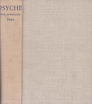 Psyche. Jahrgang XIX. 1965. Zeitschrift für Psychoanalyse und ihre Anwendngen.