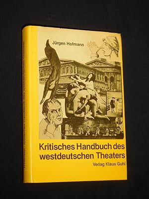 Bild des Verkufers fr Kritisches Handbuch des westdeutschen Theaters zum Verkauf von Fast alles Theater! Antiquariat fr die darstellenden Knste