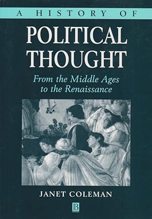 Bild des Verkufers fr A History of Political Thought: From the Middle Ages to the Renaissance. zum Verkauf von Fundus-Online GbR Borkert Schwarz Zerfa