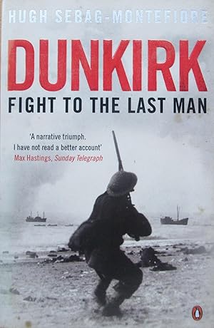 Imagen del vendedor de Dunkirk fight to the last man a la venta por CHAPTER TWO
