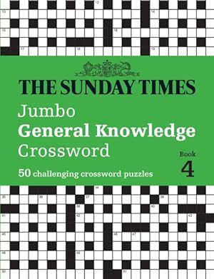 Immagine del venditore per The Sunday Times Jumbo General Knowledge Crossword Book 4 venduto da GreatBookPrices