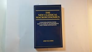 Bild des Verkufers fr The New Classical Macroeconomics: Conversations with New Classical Economists and Their Opponents zum Verkauf von Gebrauchtbcherlogistik  H.J. Lauterbach