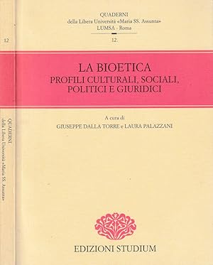 Image du vendeur pour La bioetica Profili culturali, sociali, politici e giuridici mis en vente par Biblioteca di Babele
