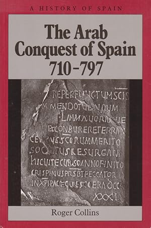 Bild des Verkufers fr Arab Conquest Spain 710-797. A History of Spain. zum Verkauf von Fundus-Online GbR Borkert Schwarz Zerfa