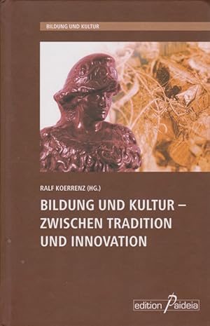 Bildung und Kultur - Zwischen Tradition und Innovation. Bildung und Kultur BuK.