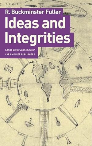 Imagen del vendedor de Ideas and Integrities : A Spontaneous Autobiographical Disclosure a la venta por AHA-BUCH GmbH