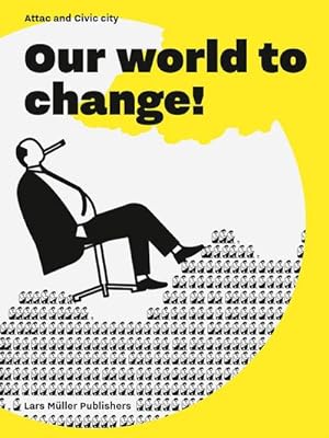 Bild des Verkufers fr Our World to Change! zum Verkauf von AHA-BUCH GmbH