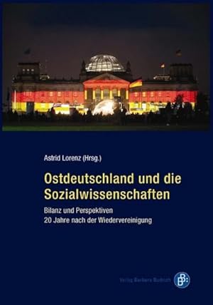 Seller image for Ostdeutschland und die Sozialwissenschaften : 20 Jahre nach der Wiedervereinigung for sale by AHA-BUCH GmbH