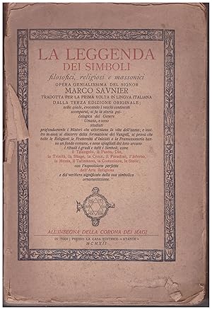 Seller image for LA LEGGENDA DEI SIMBOLI FILOSOFICI,RELIGIOSI E MASSONICI for sale by VETERA RECENTIA