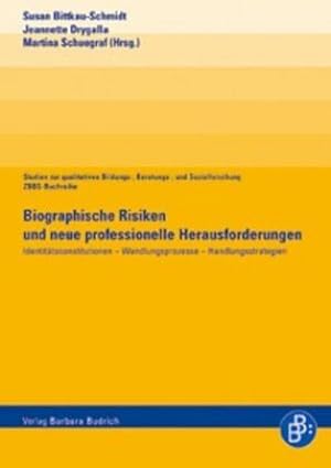 Bild des Verkufers fr Biographische Risiken und neue professionelle Herausforderungen zum Verkauf von AHA-BUCH GmbH