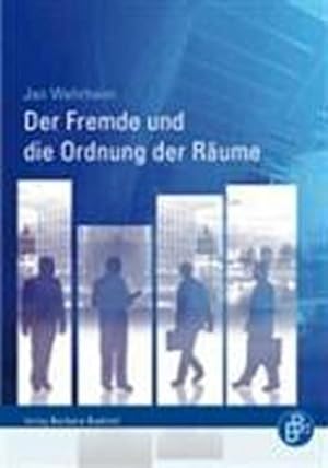 Bild des Verkufers fr Der Fremde und die Ordnung der Rume zum Verkauf von AHA-BUCH GmbH