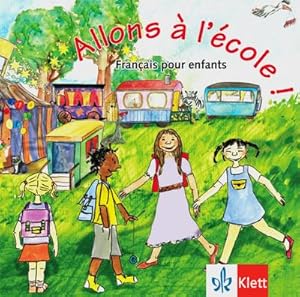 Bild des Verkufers fr Allons  l'cole! Allons  l'cole !, Audio-CD : Franais pour enfants zum Verkauf von AHA-BUCH GmbH