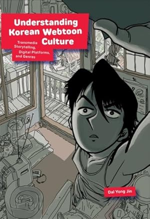 Seller image for Understanding Korean Webtoon Culture : Transmedia Storytelling, Digital Platforms, and Genres for sale by GreatBookPricesUK