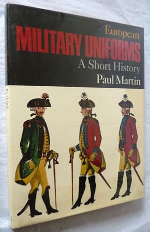 Bild des Verkufers fr European military uniforms: a short history. zum Verkauf von Redux Books