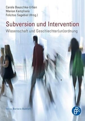 Bild des Verkufers fr Subversion und Intervention : Wissenschaft und Geschlechter(un)ordnung zum Verkauf von AHA-BUCH GmbH