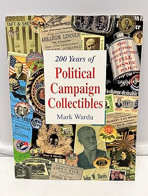 Seller image for 200 Years of Political Campaign Collectibles for sale by Prestonshire Books, IOBA