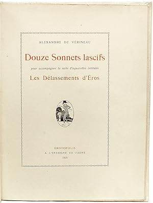 Seller image for Douze Sonnets Lascifs: pour accompagner la suite d'aquarelles intitulee Les Delassements d'Eros. for sale by D&D Galleries - ABAA