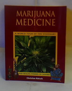 Seller image for Marijuana Medicine: A World Tour of the Healing and Visionary Powers of Cannabis for sale by Hereward Books