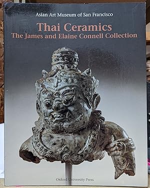 Seller image for Thai Ceramics: The James and Elaine Connell Collection for sale by Moe's Books