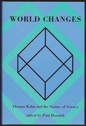 Seller image for WORLD CHANGES Thomas Kuhn and the Nature of Science for sale by Easton's Books, Inc.