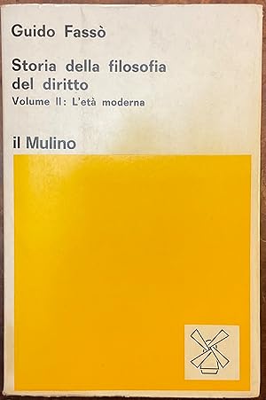 Storia della filosofia del diritto. Vol. II: L'età moderna