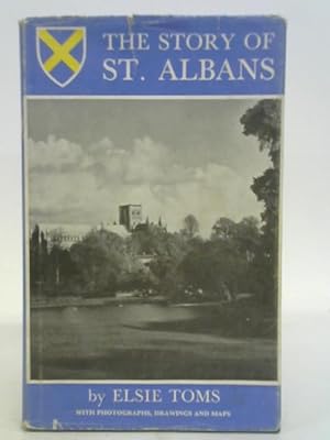 Imagen del vendedor de The Story of St. Albans a la venta por World of Rare Books