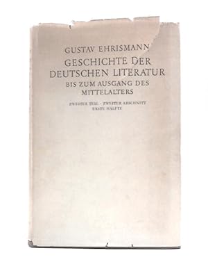 Bild des Verkufers fr Geschichte Der Deutschen Literatur Bis Zum Ausgang Des Mittelalters zum Verkauf von World of Rare Books